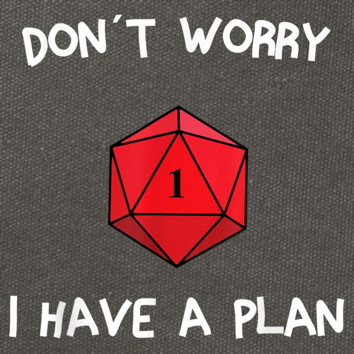 Dont Worry I Have A Plan Roleplaying Dice D20 Game Master Cotton Canvas Backpack
