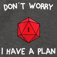 Dont Worry I Have A Plan Roleplaying Dice D20 Game Master Vector Backpack