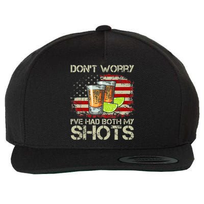 Dont Worry Ive Had Both My Shots American Flag 4th Of July Wool Snapback Cap