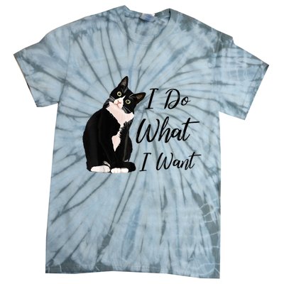 Do What I Want Tuxedo Cat Mom Cute Funny Graphic TShirt Tie-Dye T-Shirt