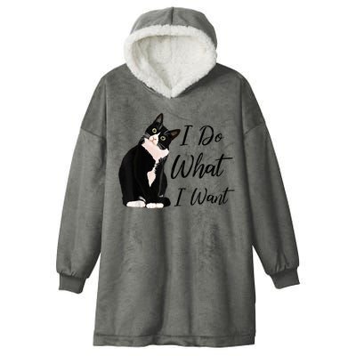Do What I Want Tuxedo Cat Mom Cute Funny Graphic TShirt Hooded Wearable Blanket