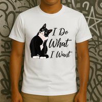 Do What I Want Tuxedo Cat Mom Cute Funny Graphic TShirt T-Shirt