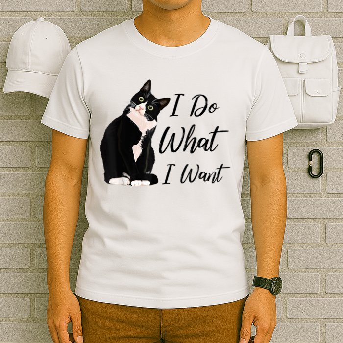 Do What I Want Tuxedo Cat Mom Cute Funny Graphic TShirt T-Shirt