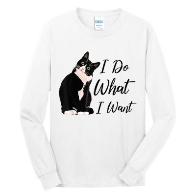 Do What I Want Tuxedo Cat Mom Cute Funny Graphic TShirt Tall Long Sleeve T-Shirt