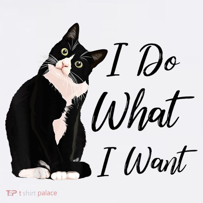 Do What I Want Tuxedo Cat Mom Cute Funny Graphic TShirt Premium T-Shirt
