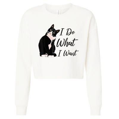 Do What I Want Tuxedo Cat Mom Cute Funny Graphic TShirt Cropped Pullover Crew