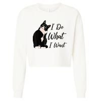 Do What I Want Tuxedo Cat Mom Cute Funny Graphic TShirt Cropped Pullover Crew