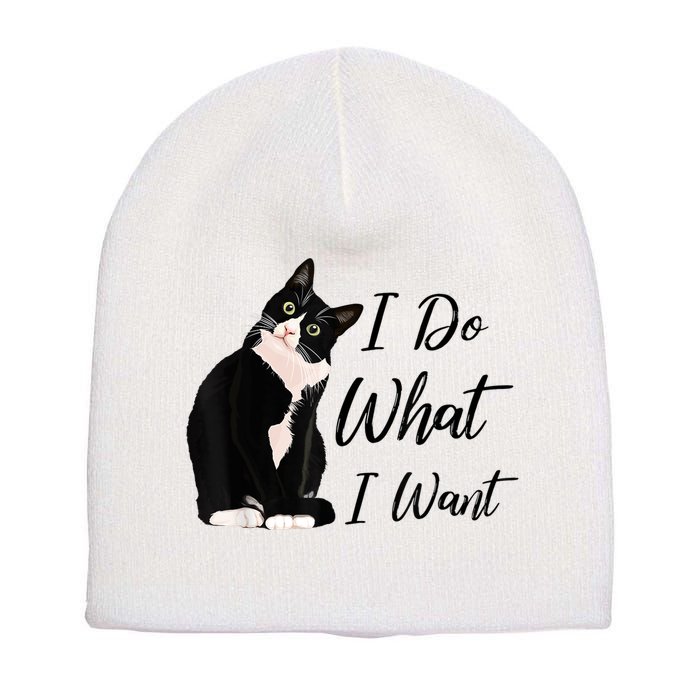 Do What I Want Tuxedo Cat Mom Cute Funny Graphic TShirt Short Acrylic Beanie