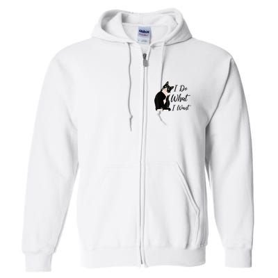 Do What I Want Tuxedo Cat Mom Cute Funny Graphic TShirt Full Zip Hoodie