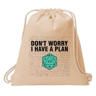DonT Worry I Have A Plan Funny Dungeon Chaotic Dragon Drawstring Bag