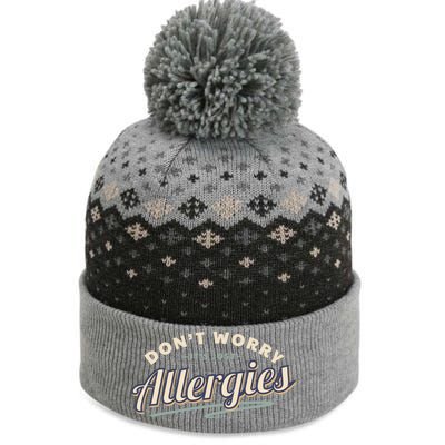 Don't Worry It's Just Allergies Gift Hygiene Social Distancing Funny Gift The Baniff Cuffed Pom Beanie