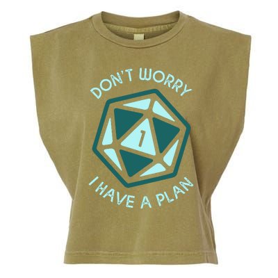 DonT Worry I Have A Plan Garment-Dyed Women's Muscle Tee