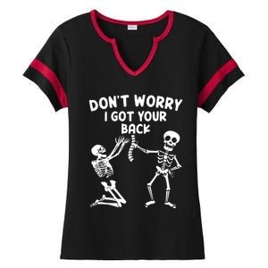 Dont Worry I Got Your Back Funny Halloween Skeleton Cool Gift Ladies Halftime Notch Neck Tee