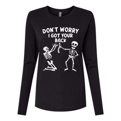 Dont Worry I Got Your Back Funny Halloween Skeleton Cool Gift Womens Cotton Relaxed Long Sleeve T-Shirt