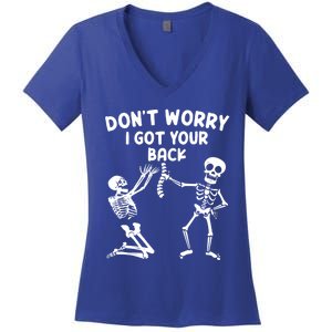 Dont Worry I Got Your Back Funny Halloween Skeleton Cool Gift Women's V-Neck T-Shirt