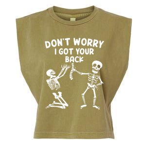 Dont Worry I Got Your Back Funny Halloween Skeleton Cool Gift Garment-Dyed Women's Muscle Tee