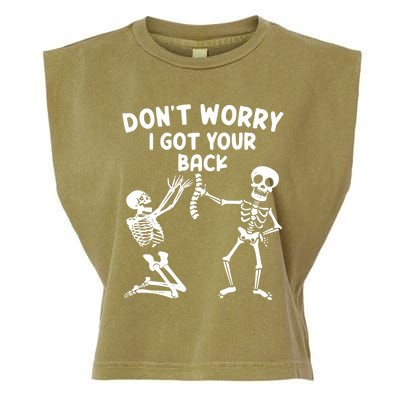 Dont Worry I Got Your Back Funny Halloween Skeleton Cool Gift Garment-Dyed Women's Muscle Tee