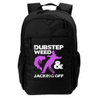 Dubstep Weed & Jacking Off Techno Rave Edm Festival Grunge Backpack