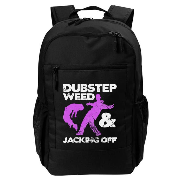 Dubstep Weed & Jacking Off Techno Rave Edm Festival Grunge Backpack