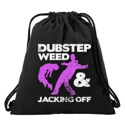 Dubstep Weed & Jacking Off Techno Rave Edm Festival Grunge Drawstring Bag