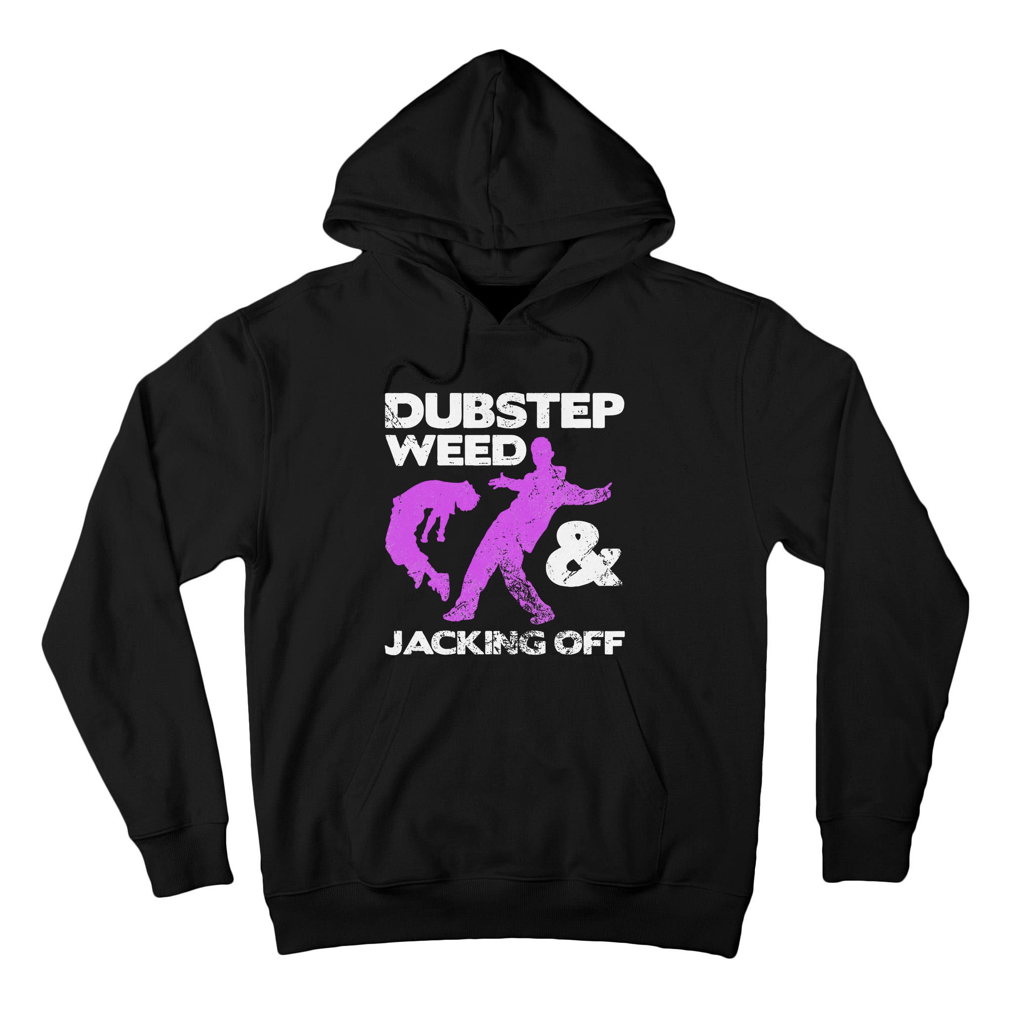 Dubstep Weed & Jacking Off Techno Rave Edm Festival Grunge Tall Hoodie