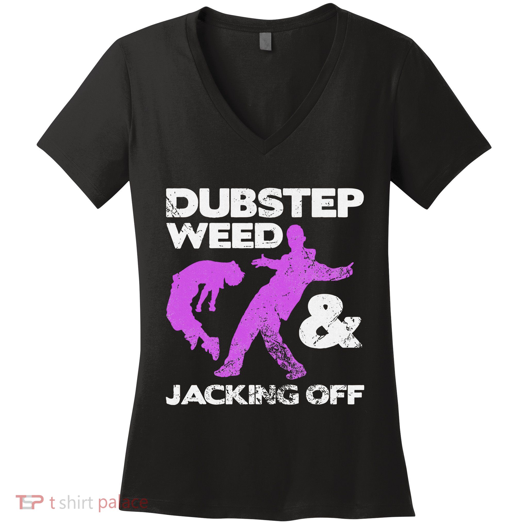 Dubstep Weed & Jacking Off Techno Rave Edm Festival Grunge Women's V-Neck T-Shirt