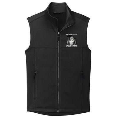 DonT Worry Kitten DaddyS Here Collective Smooth Fleece Vest