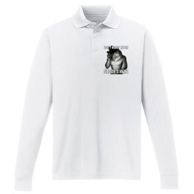 DonT Worry Kitten DaddyS Here Performance Long Sleeve Polo