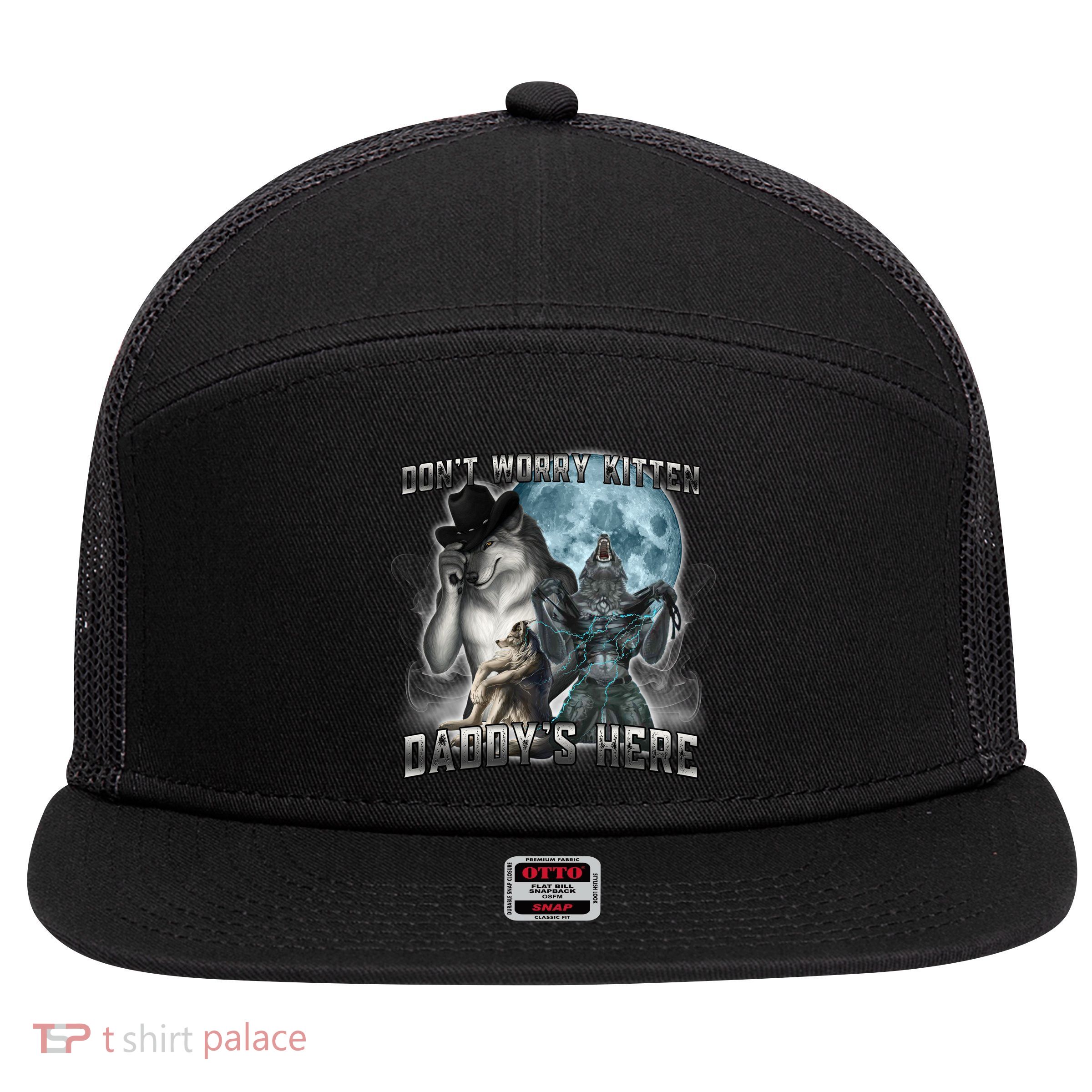 Don't Worry Kitten Daddy's Here Alpha Wolf 7 Panel Mesh Trucker Snapback Hat