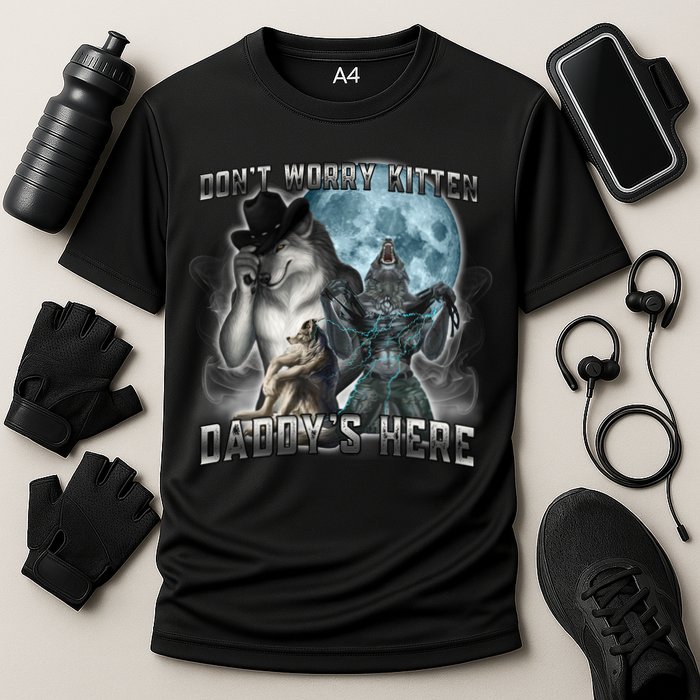 Don't Worry Kitten Daddy's Here Alpha Wolf Cooling Performance Crew T-Shirt