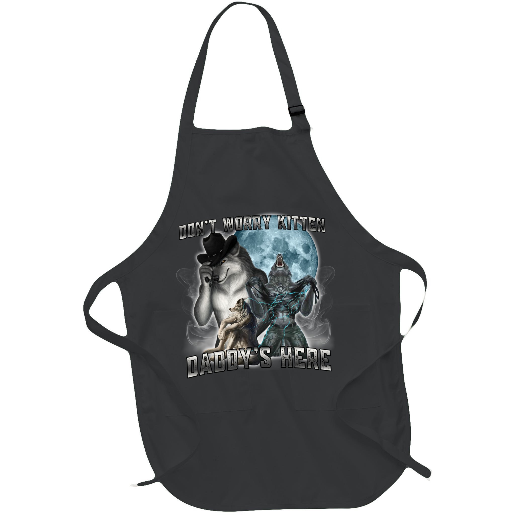 Don't Worry Kitten Daddy's Here Alpha Wolf Apron