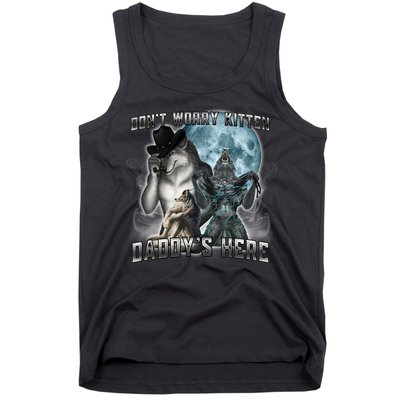 Don't Worry Kitten Daddy's Here Alpha Wolf Tank Top