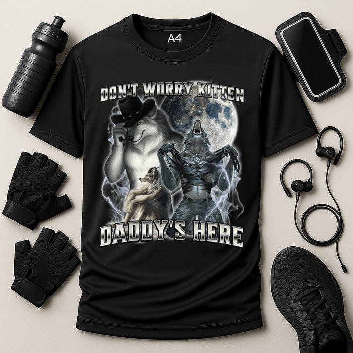 Don't Worry Kitten Daddy's Here Alpha Wolf Cooling Performance Crew T-Shirt