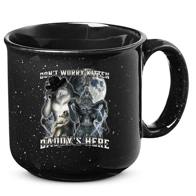 Don't Worry Kitten Daddy's Here Alpha Wolf 15oz Campfire Ceramic Mug
