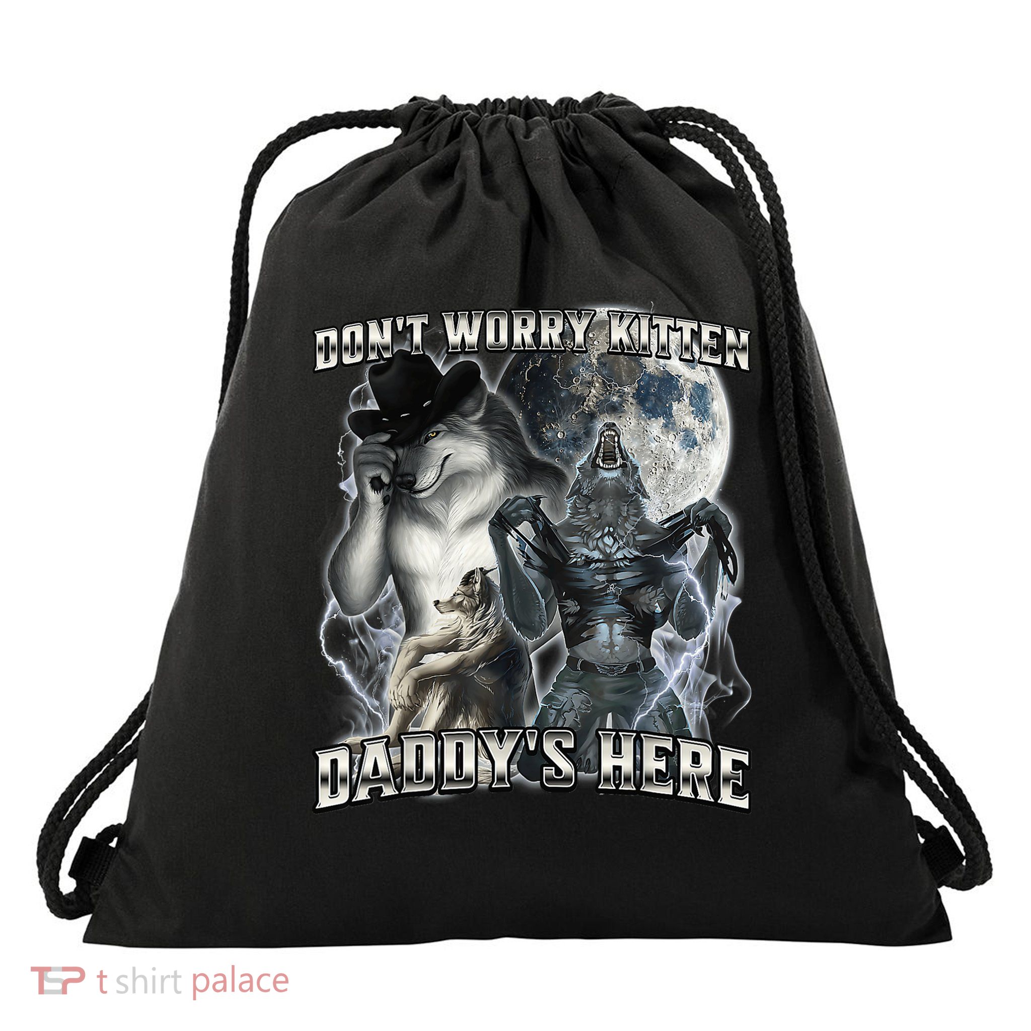 Don't Worry Kitten Daddy's Here Alpha Wolf Drawstring Bag