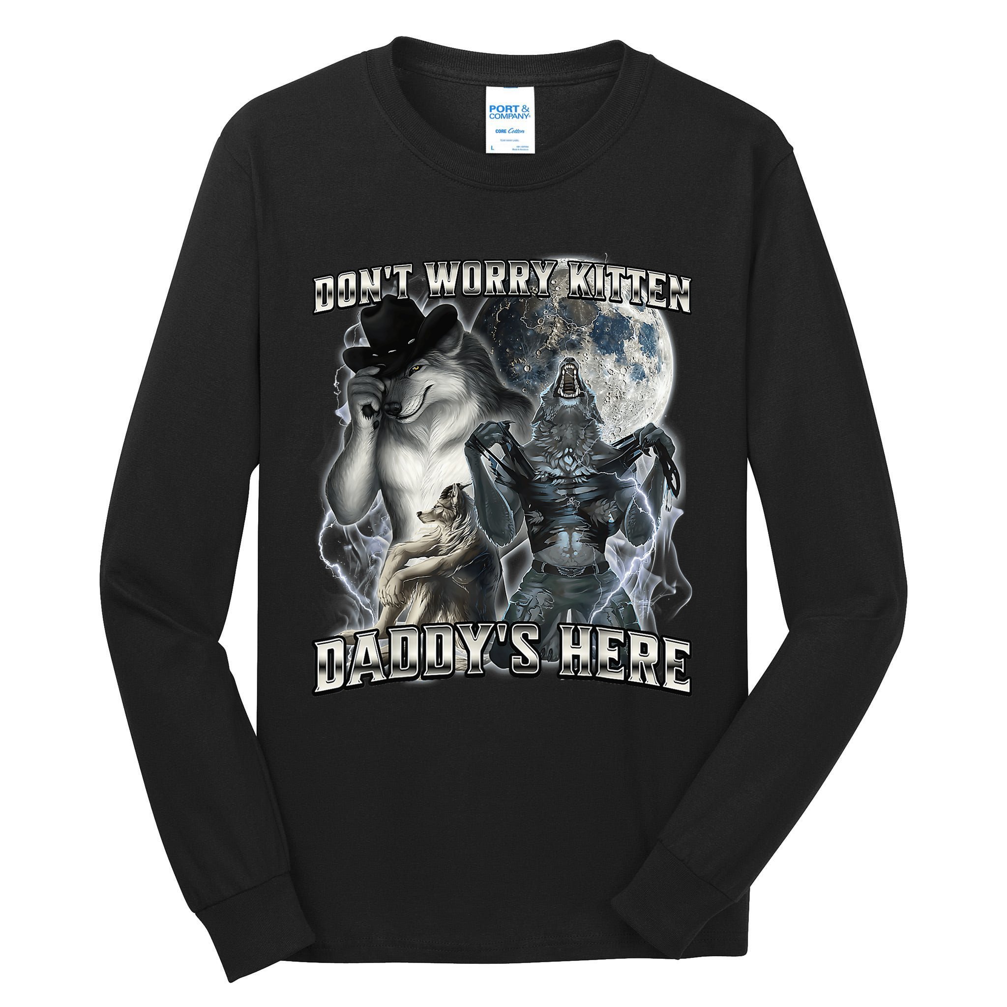 Don't Worry Kitten Daddy's Here Alpha Wolf Tall Long Sleeve T-Shirt