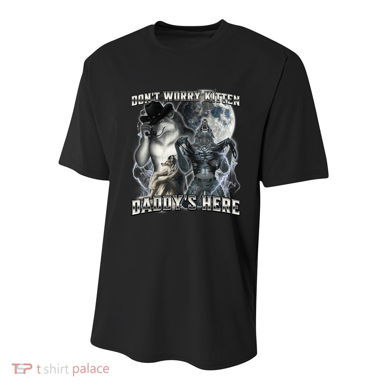Don't Worry Kitten Daddy's Here Alpha Wolf Youth Performance Sprint T-Shirt