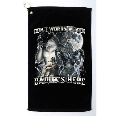 Don't Worry Kitten Daddy's Here Alpha Wolf Golf Towel