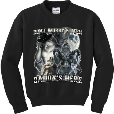 Don't Worry Kitten Daddy's Here Alpha Wolf Kids Sweatshirt