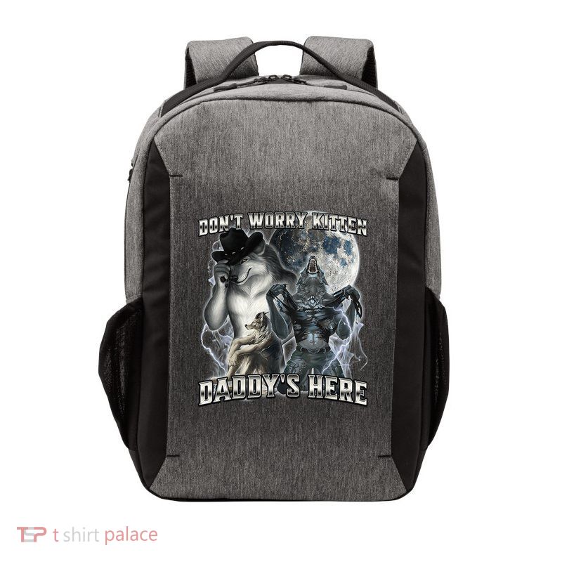 Don't Worry Kitten Daddy's Here Alpha Wolf Vector Backpack