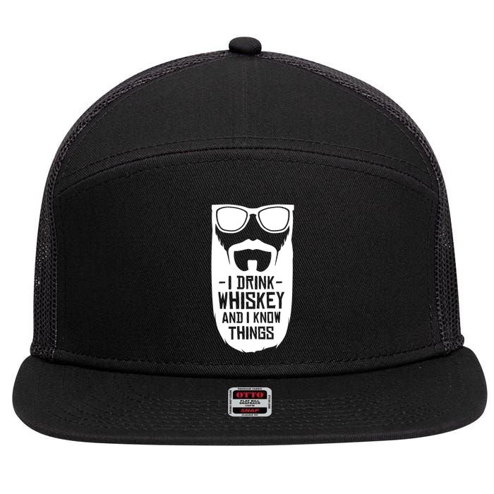 I Drink Whiskey And I Know Things 7 Panel Mesh Trucker Snapback Hat