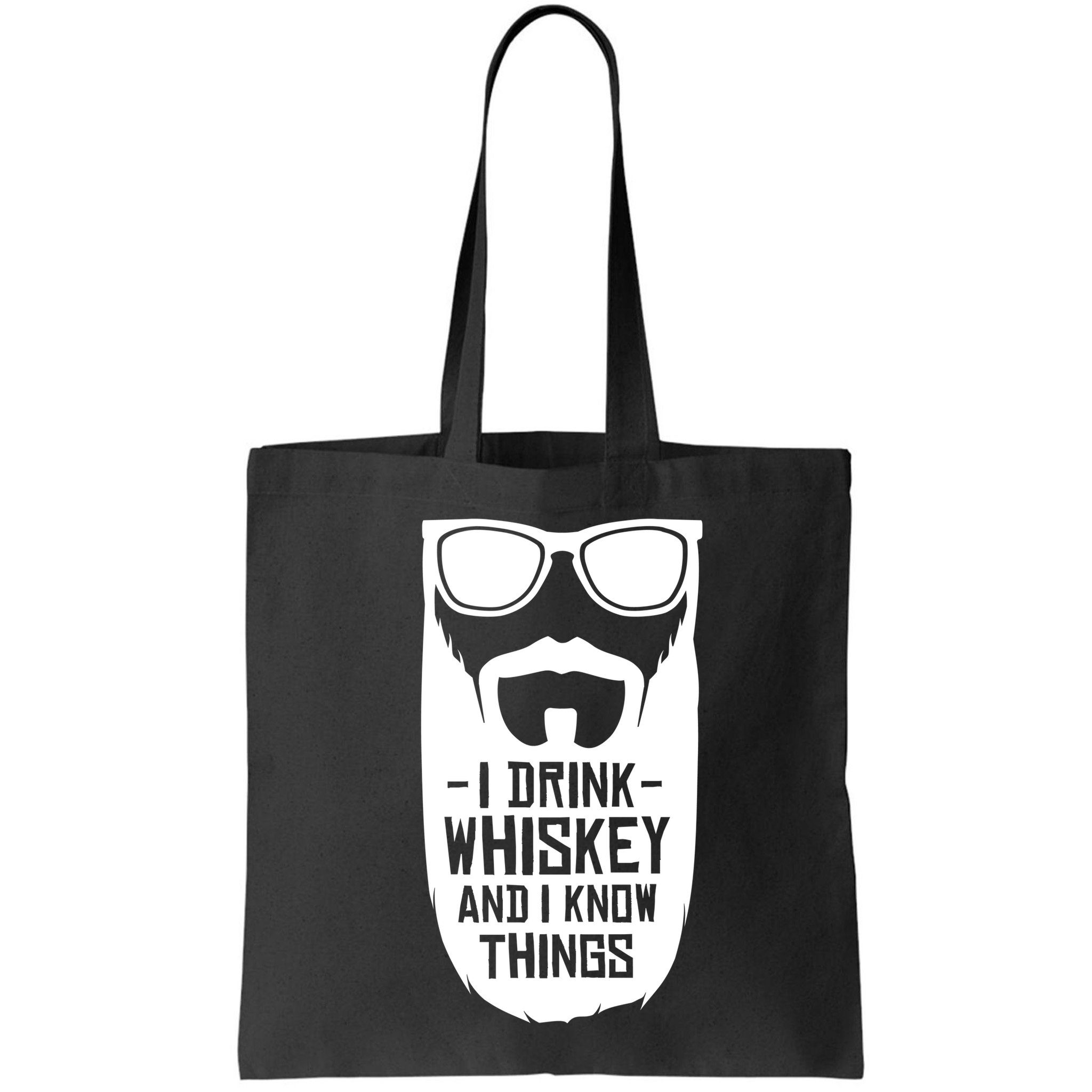 I Drink Whiskey And I Know Things Bag