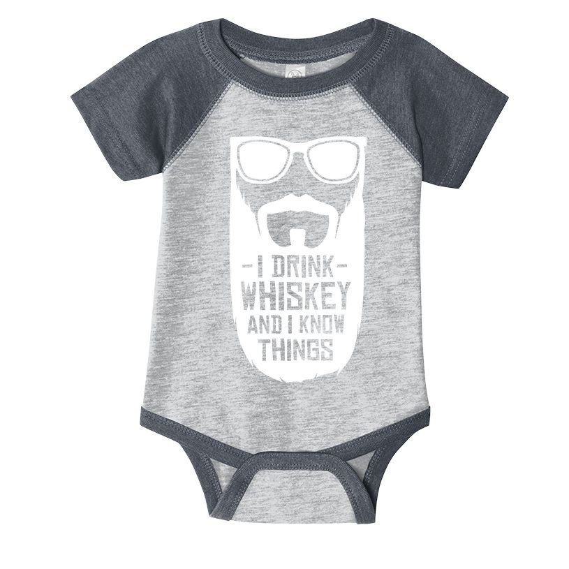 I Drink Whiskey And I Know Things Infant Baby Jersey Bodysuit