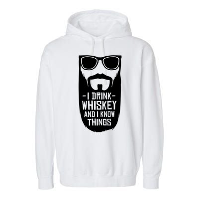 I Drink Whiskey And I Know Things Garment-Dyed Fleece Hoodie