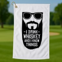 I Drink Whiskey And I Know Things Golf Towel