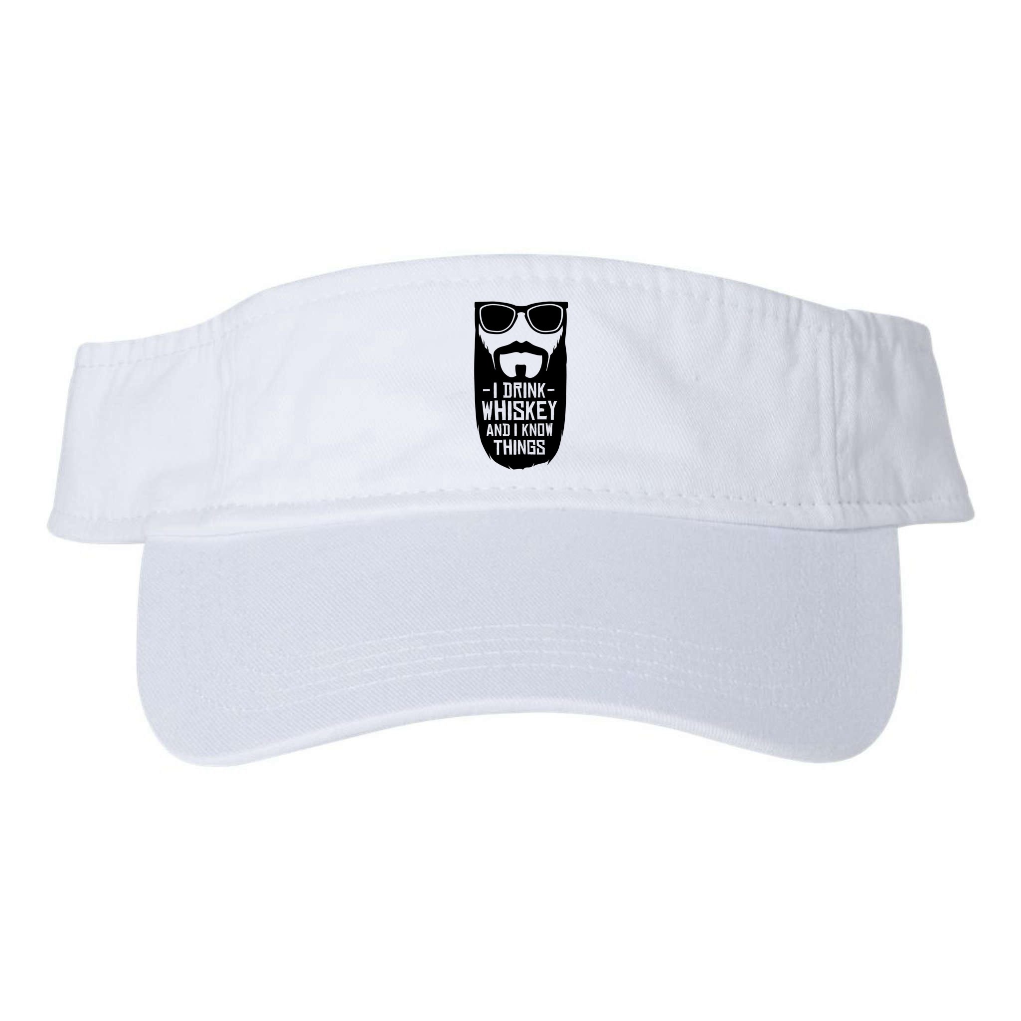 I Drink Whiskey And I Know Things Visor