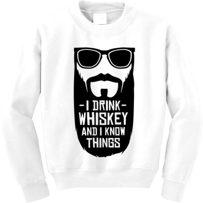I Drink Whiskey And I Know Things Kids Sweatshirt