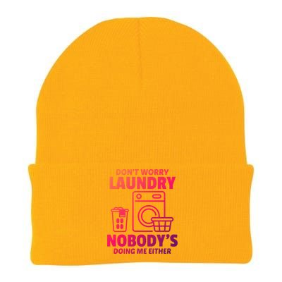 DonT Worry Laundry Nobody Is Doing Me Either Humor Laundry Great Gift Knit Cap Winter Beanie