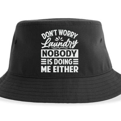 Don't Worry Laundry - Nobody Is Doing Me Either Sustainable Bucket Hat