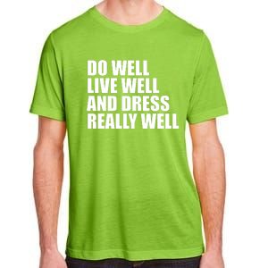 Do Well Live Well... Adult ChromaSoft Performance T-Shirt